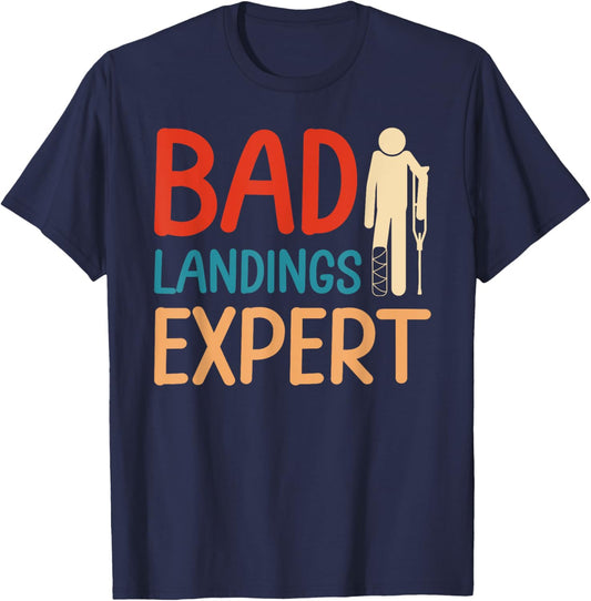 Bad Landing Expert Funny Foot Surgery Survivor Recovery T-Shirt - T-Shirt | Navy