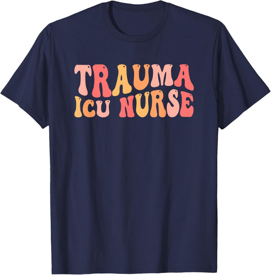 Trauma ICU Nurse Groovy Trauma Intensive Care Unit T-Shirt - T-Shirt | Navy
