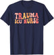 Trauma ICU Nurse Groovy Trauma Intensive Care Unit T-Shirt - T-Shirt | Navy