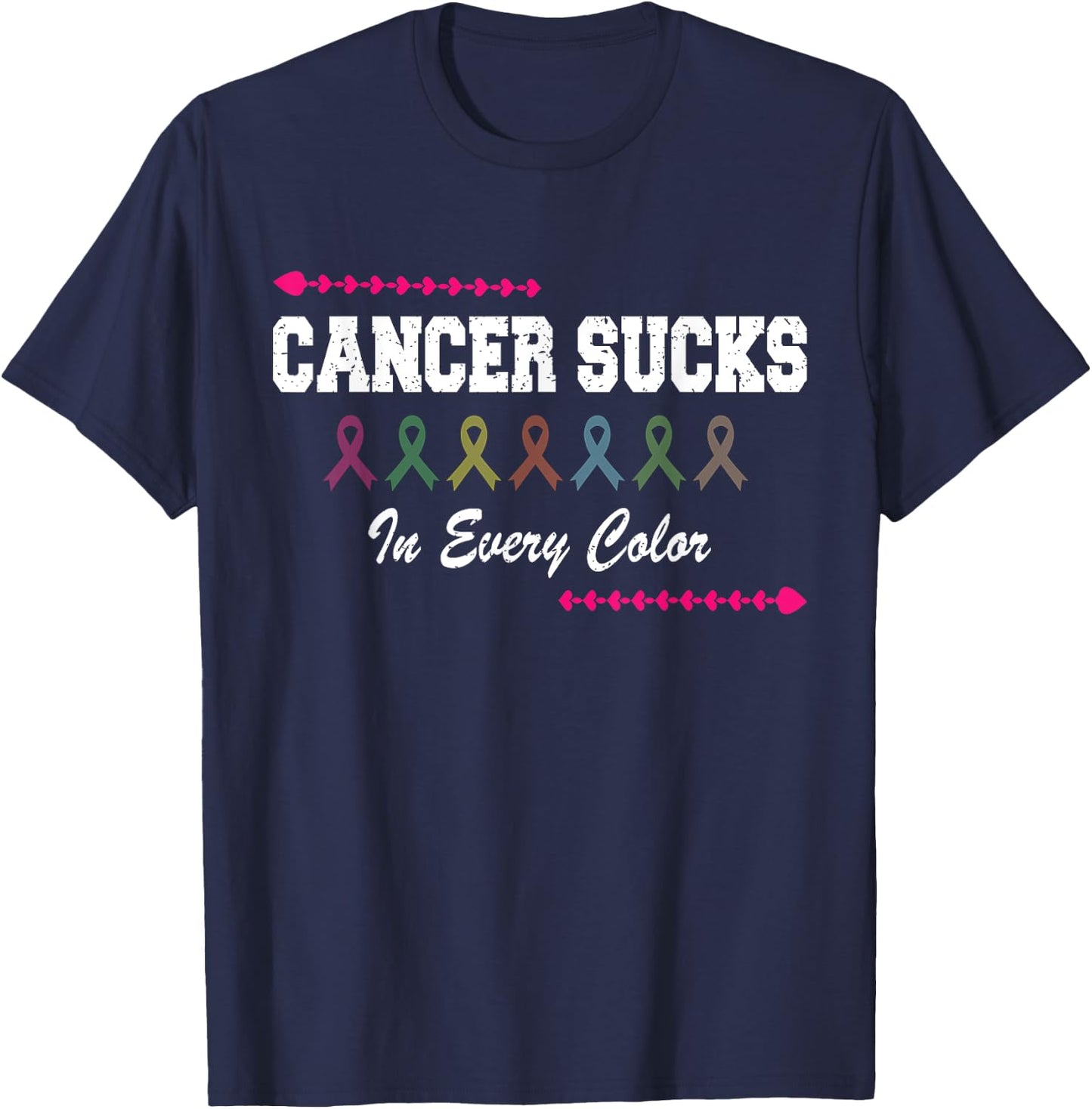 Cancer Sucks In Every Color Ribbon Colors cancer fighters T-Shirt - T-Shirt | Navy