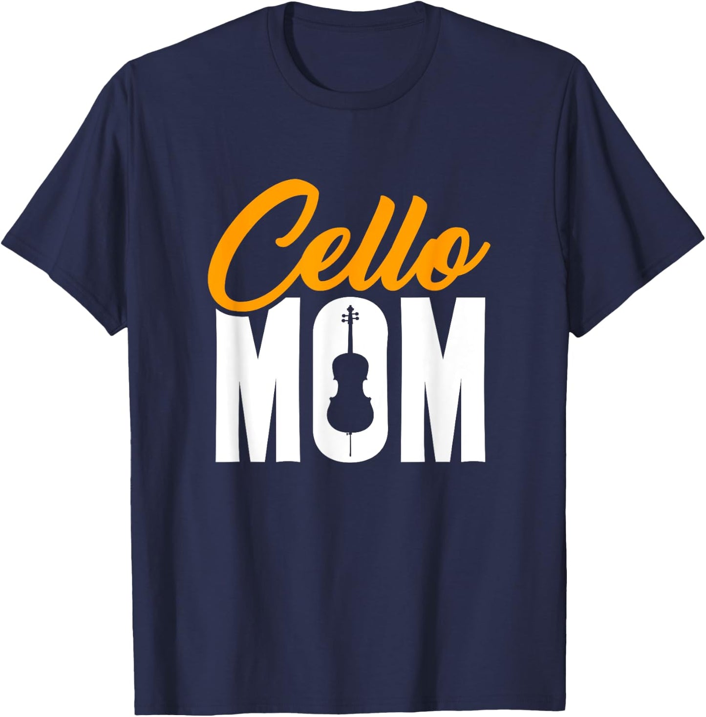 Cello Mom Cellist Player Orchestra Musician Cello T-Shirt - T-Shirt | Navy