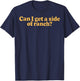 Can I Get A Side Of Ranch T-Shirt - T-Shirt | Navy
