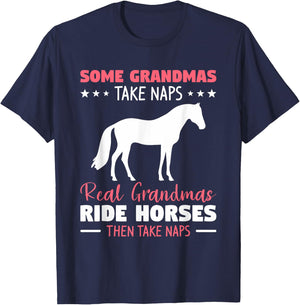 Some Grandmas Take Naps Real Grandmas Ride Horses T-Shirt - T-Shirt | Navy