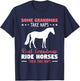 Some Grandmas Take Naps Real Grandmas Ride Horses T-Shirt - T-Shirt | Navy