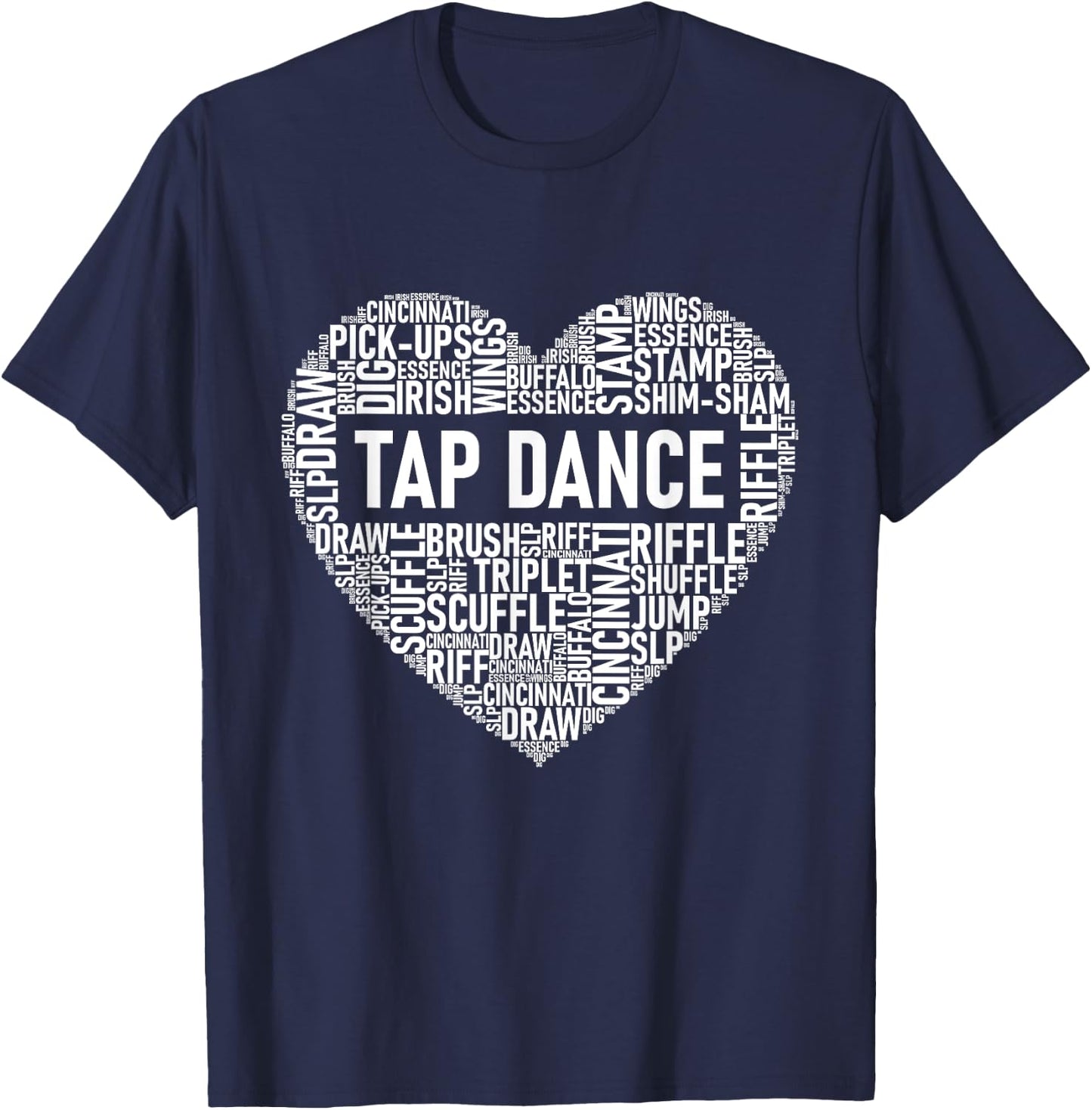 Tap Dance - Heart Shaped Word Cloud Tap Dancing T-Shirt - T-Shirt | Navy