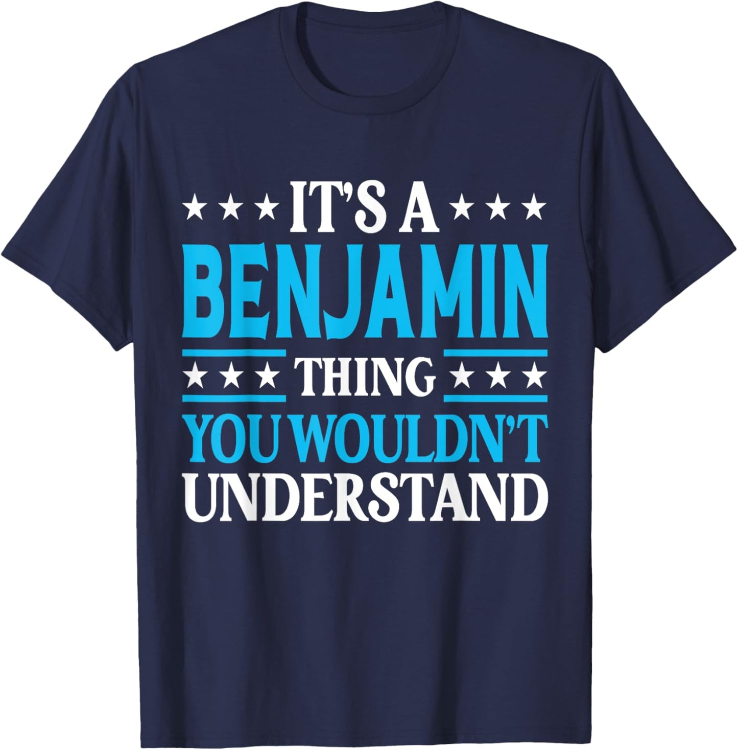 It's A Benjamin Thing Surname Funny Last Name Benjamin T-Shirt - T-Shirt | Navy