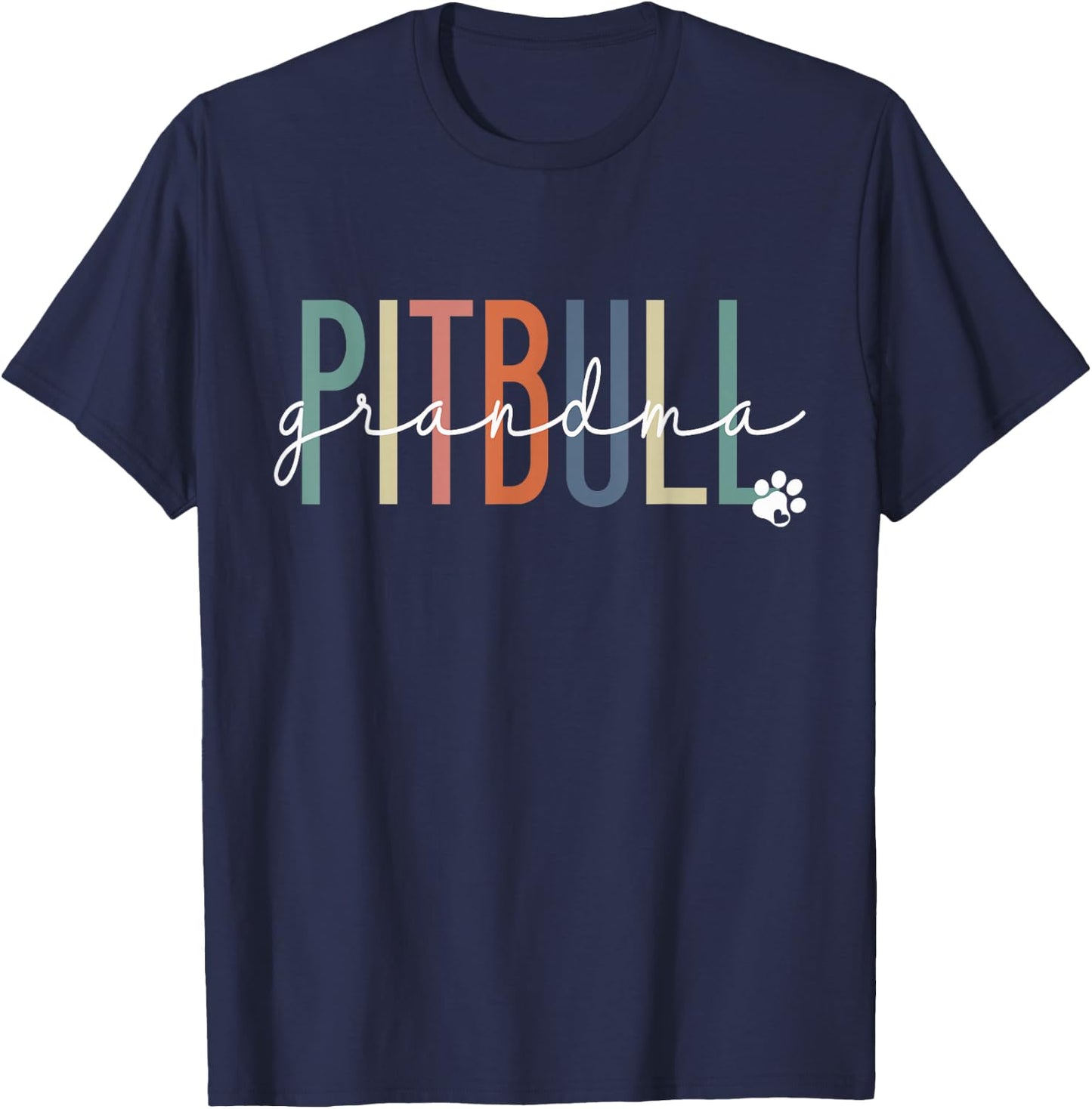 Pit Bull Grandma Pitbull Pittie Dog Nana Mother's Day Women Girls Kids T-Shirt - T-Shirt | Navy