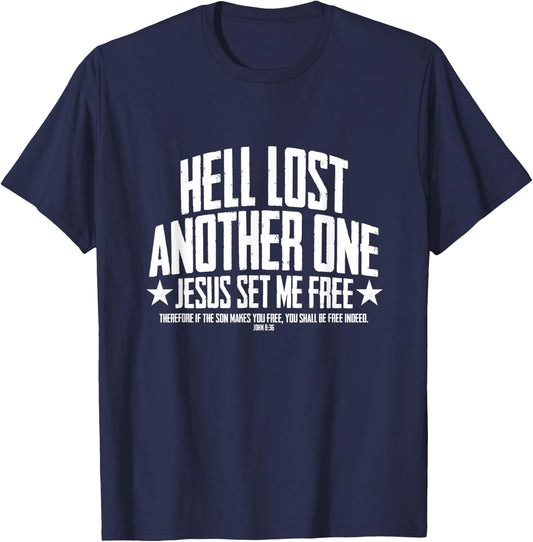 Hell Lost One Jesus Set Me Free John 8:36 Another Christian T-Shirt - T-Shirt | Navy