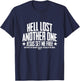 Hell Lost One Jesus Set Me Free John 8:36 Another Christian T-Shirt - T-Shirt | Navy