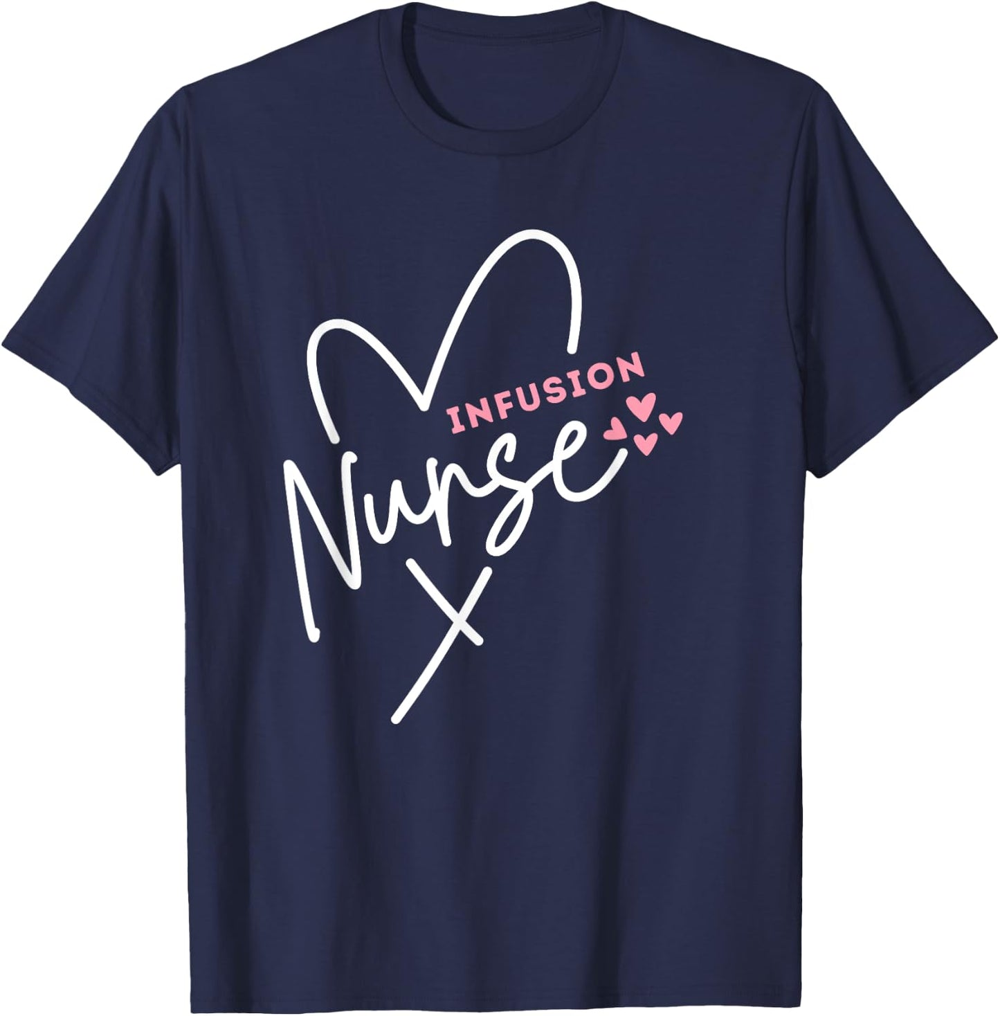 Cute Infusion Nurse Heart Novelty Graphic Gift Group T-Shirt - T-Shirt | Navy