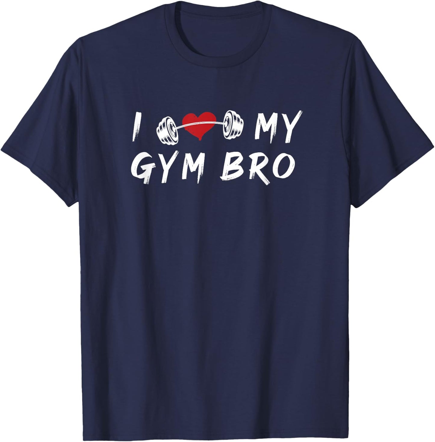 I Love My Gym Bro Fitness Workout Heart T-Shirt - T-Shirt | Navy