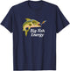 Big Fish Energy T-Shirt - T-Shirt | Navy