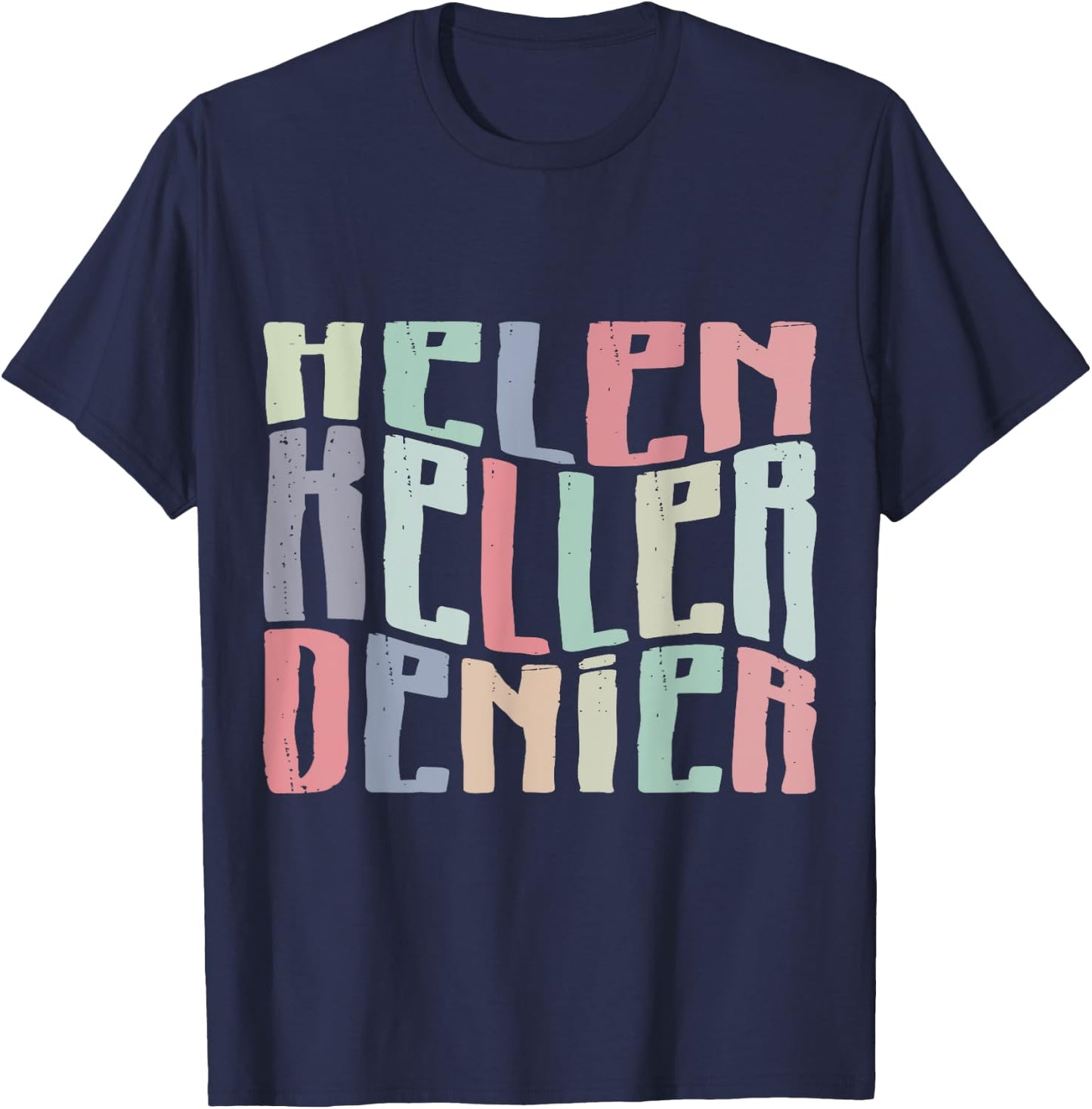 Funny Helen Keller Denier Meme Retro Vintage T-Shirt - T-Shirt | Navy