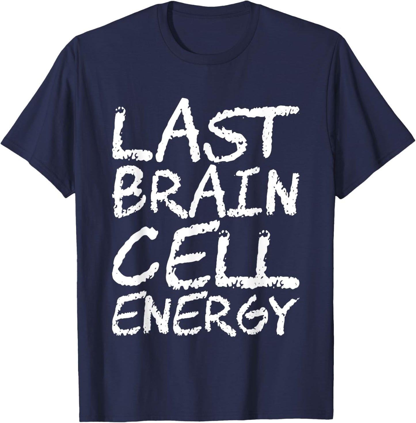 Last Brain Cell Energy T-Shirt - T-Shirt | Navy