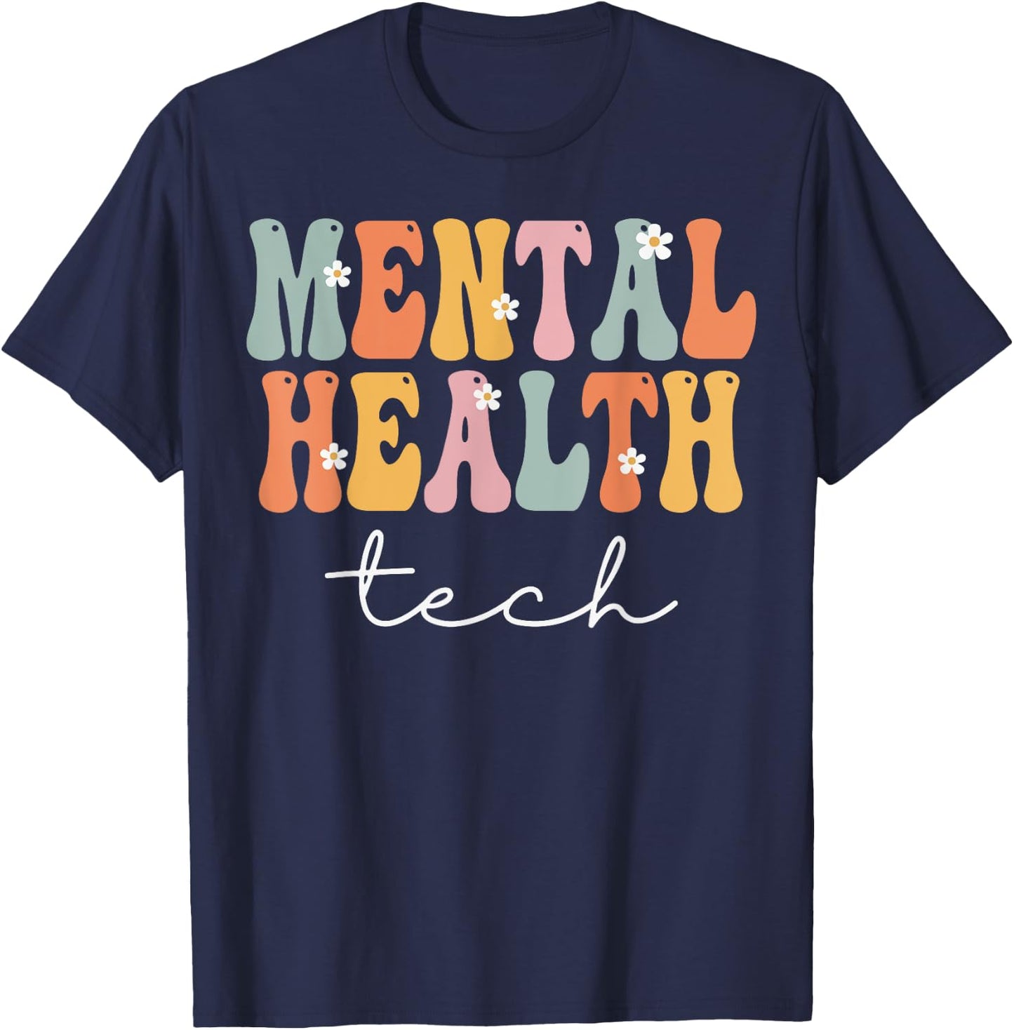 Mental Health Tech Week Groovy Appreciation Day T-Shirt - T-Shirt | Navy