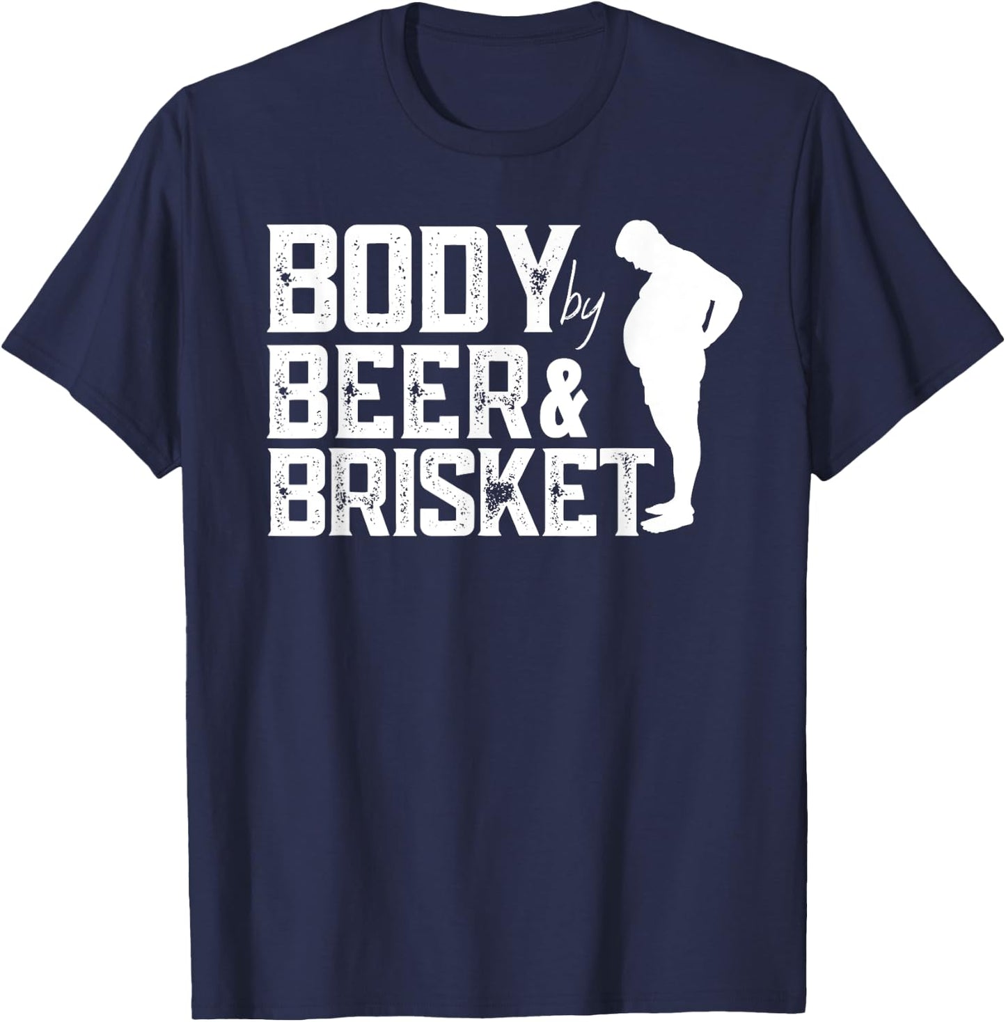 BBQ Barbeque Grilling Body By Beer Brisket Funny Dad T-Shirt - T-Shirt | Navy