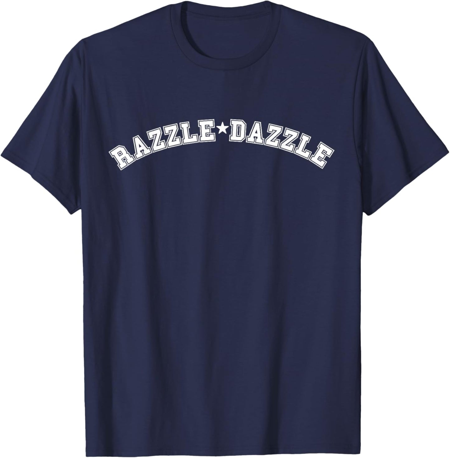 Razzledazzle Unique Funny Obscure Fun Weird Ol Old Fun Word T-Shirt - T-Shirt | Navy