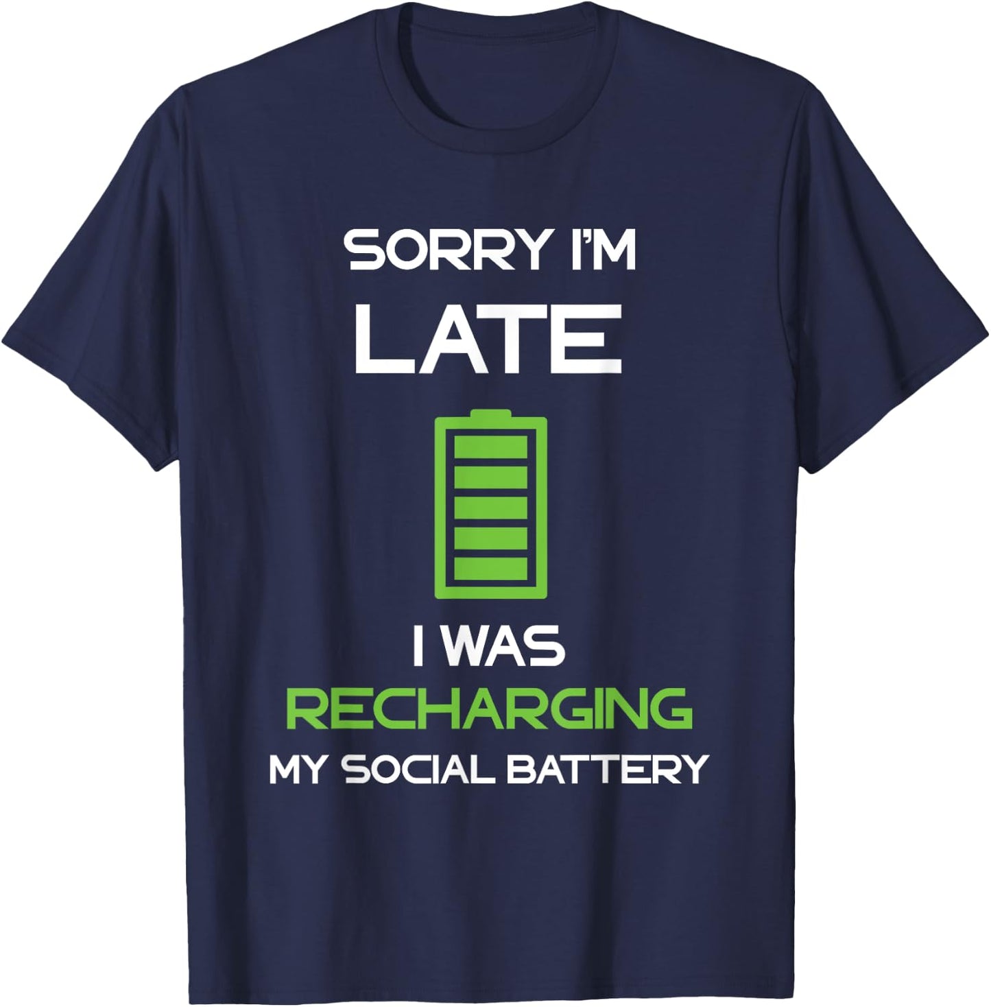 Social Battery Recharging Introverted Anti Social Sarcastic T-Shirt - T-Shirt | Navy