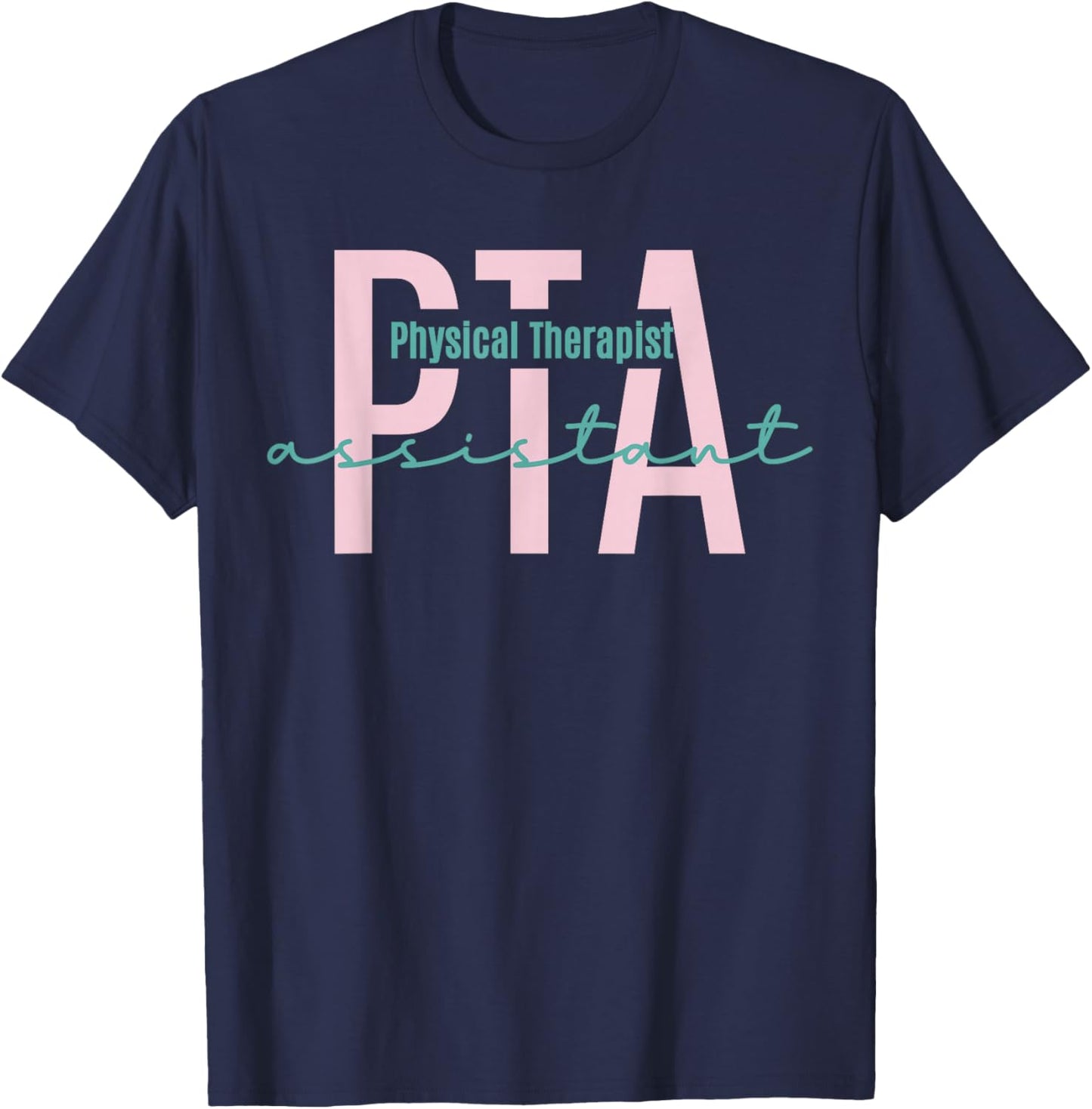 Female Physical Therapist Assistant Graduate Crew Future PTA T-Shirt - T-Shirt | Navy