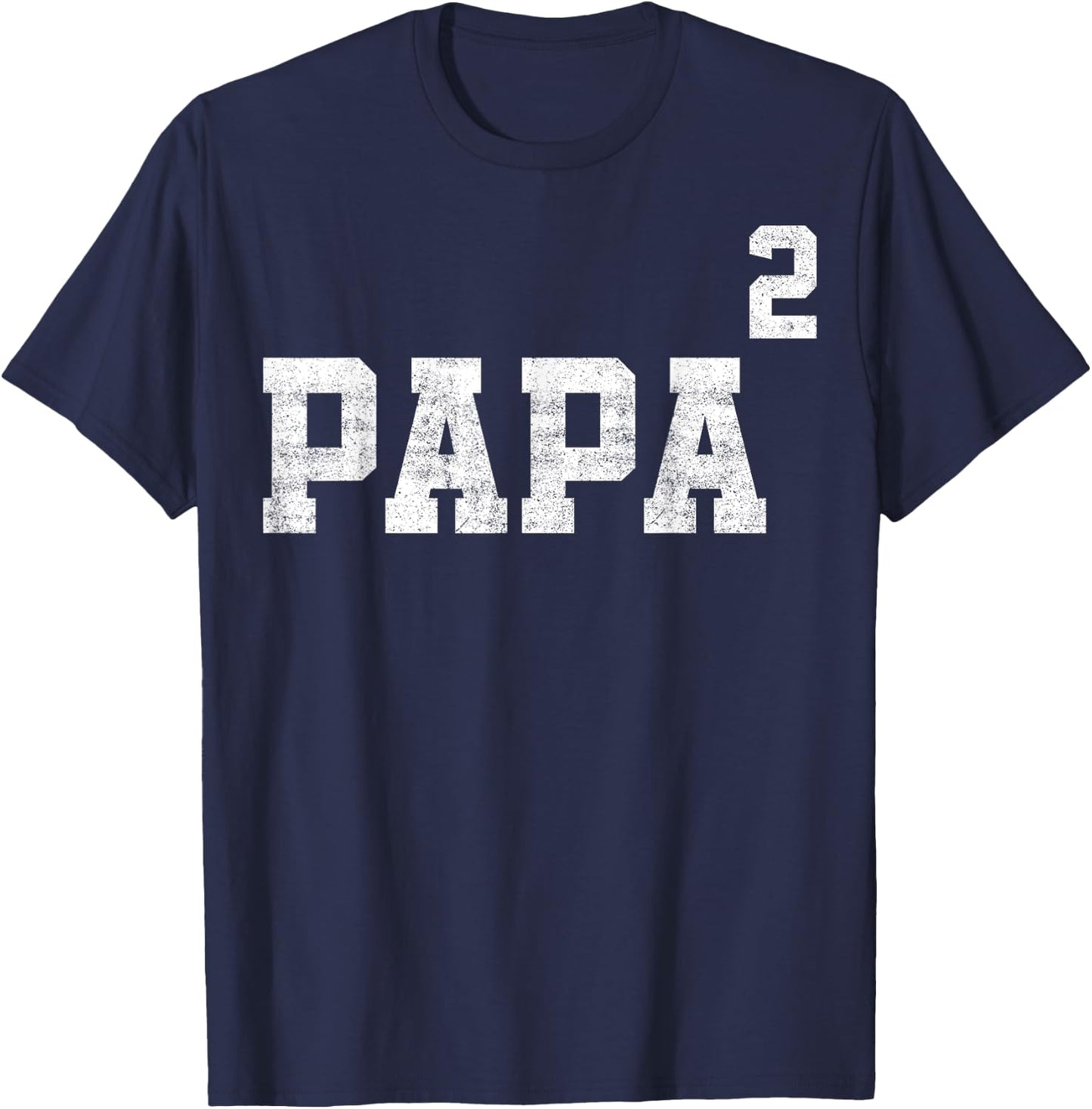 Papa Of Two Second Time Dad Fathers Day Outfit T-Shirt - T-Shirt | Navy