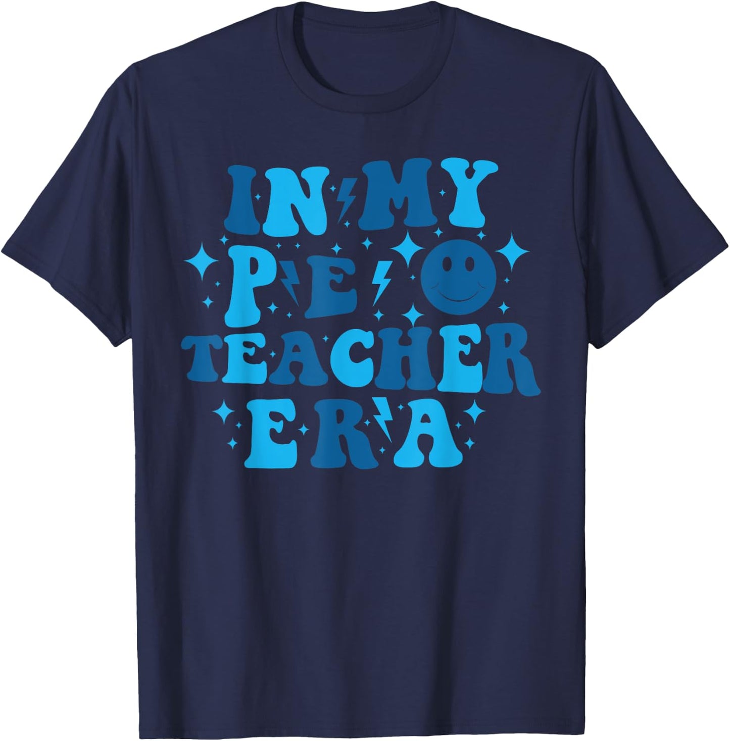 In My PE Teacher Era Physical Education Teacher T-Shirt - T-Shirt | Navy