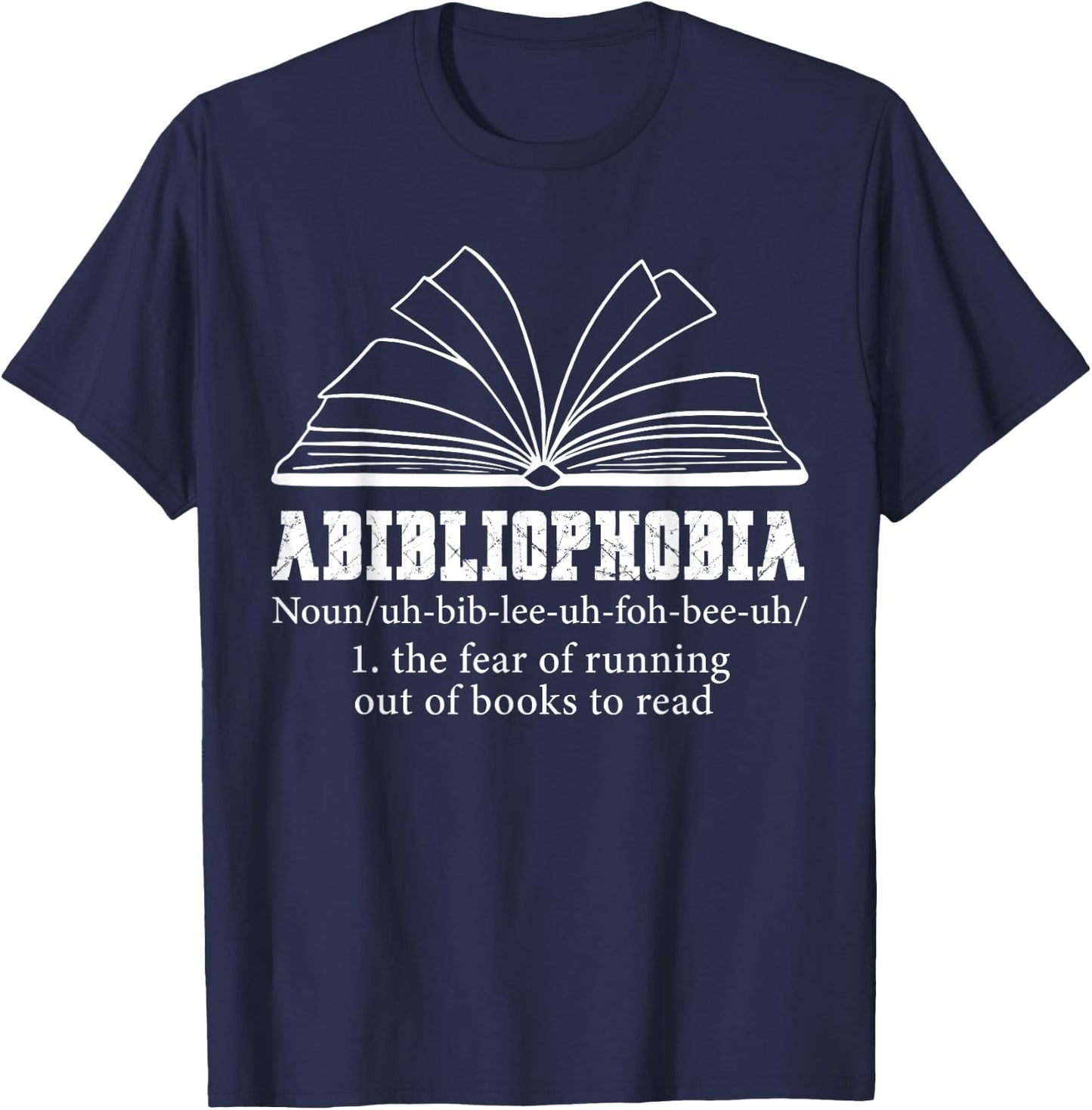 Abibliophobia Definition Reading Bookworm Reader T-Shirt - T-Shirt | Navy