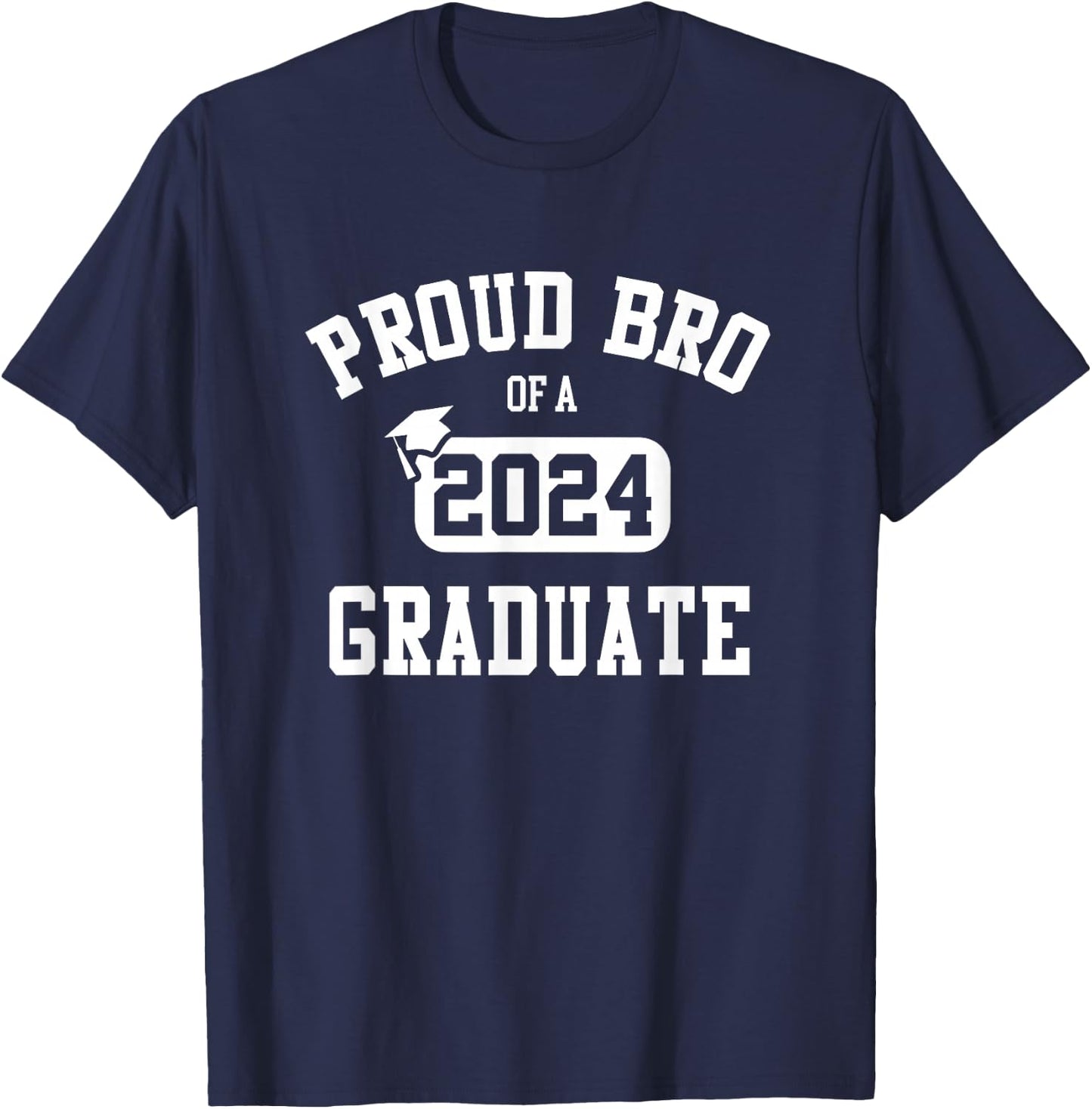 Proud Bro Of 2024 Graduate Brother Class of 2024 Graduation T-Shirt - T-Shirt | Navy