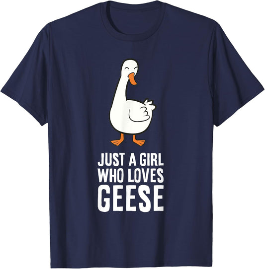 Just a Girl Who Loves Geese T-Shirt - T-Shirt | Navy
