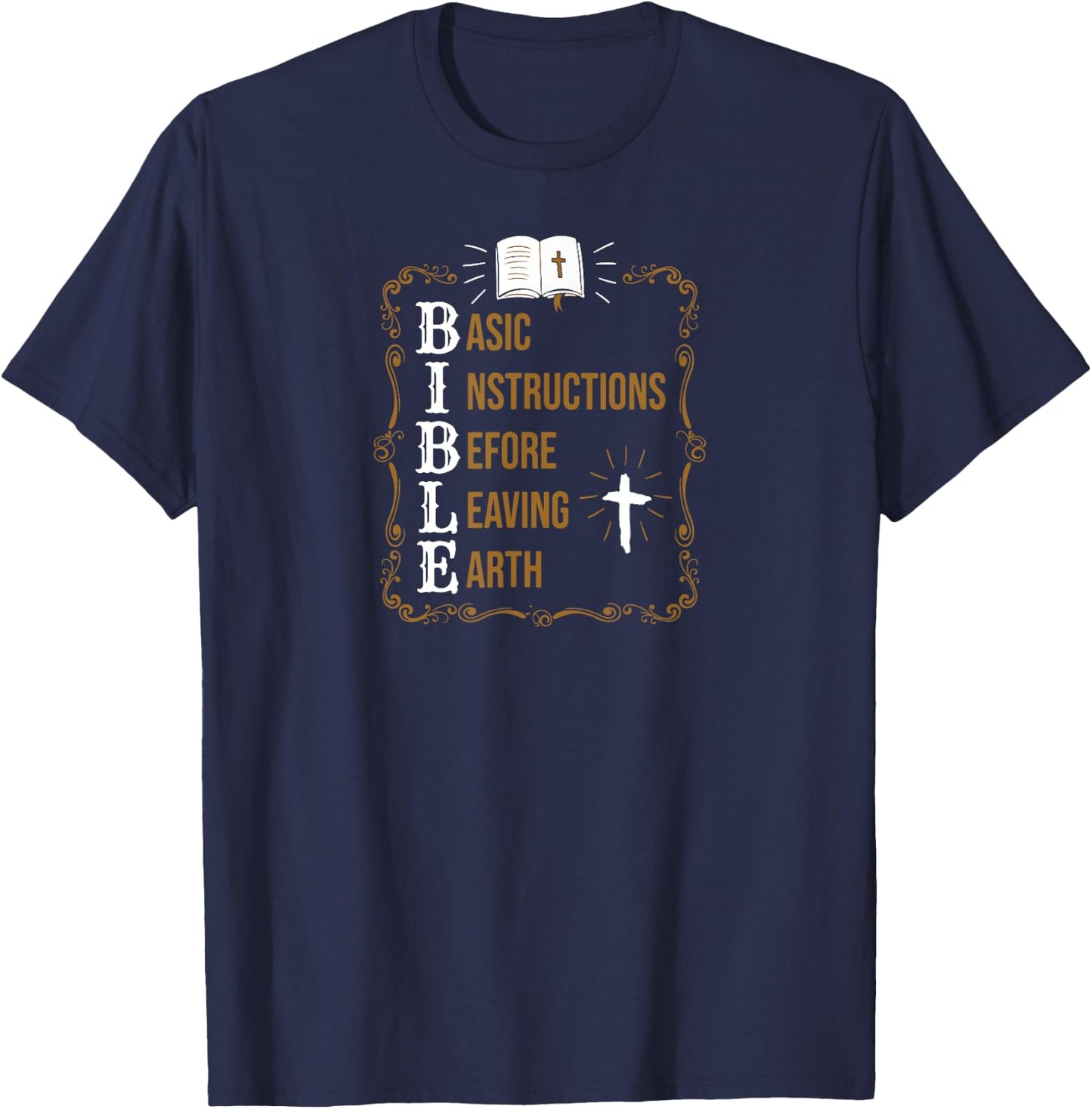 Bible Basic Instructions Before Leaving Earth Christian T-Shirt - T-Shirt | Navy