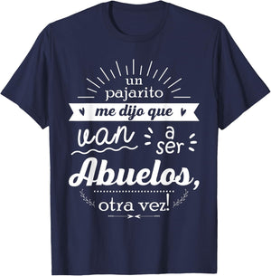 A little bird told me they're going to be grandparents, again! T-Shirt - T-Shirt | Navy