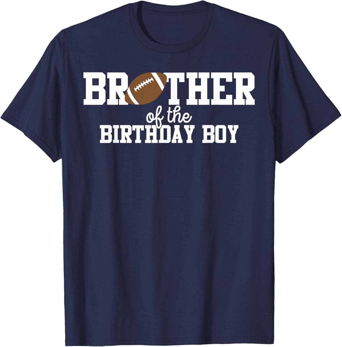 Brother of the Birthday Boy Football Lover First Birthday T-Shirt - T-Shirt | Navy