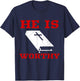 Christian Church Bible Scripture He is Worthy T-Shirt - T-Shirt | Navy