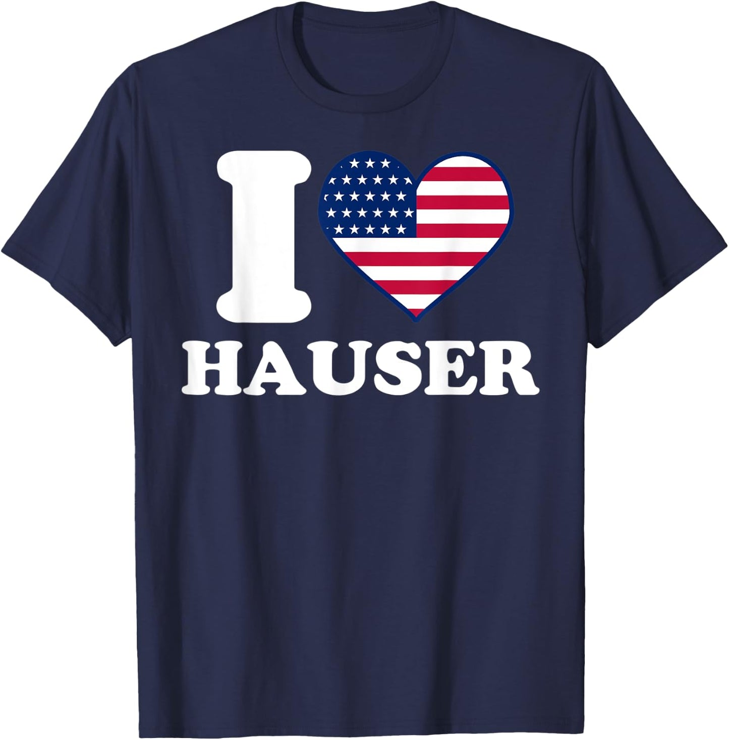 I love Hauser I heart Hauser T-Shirt - T-Shirt | Navy