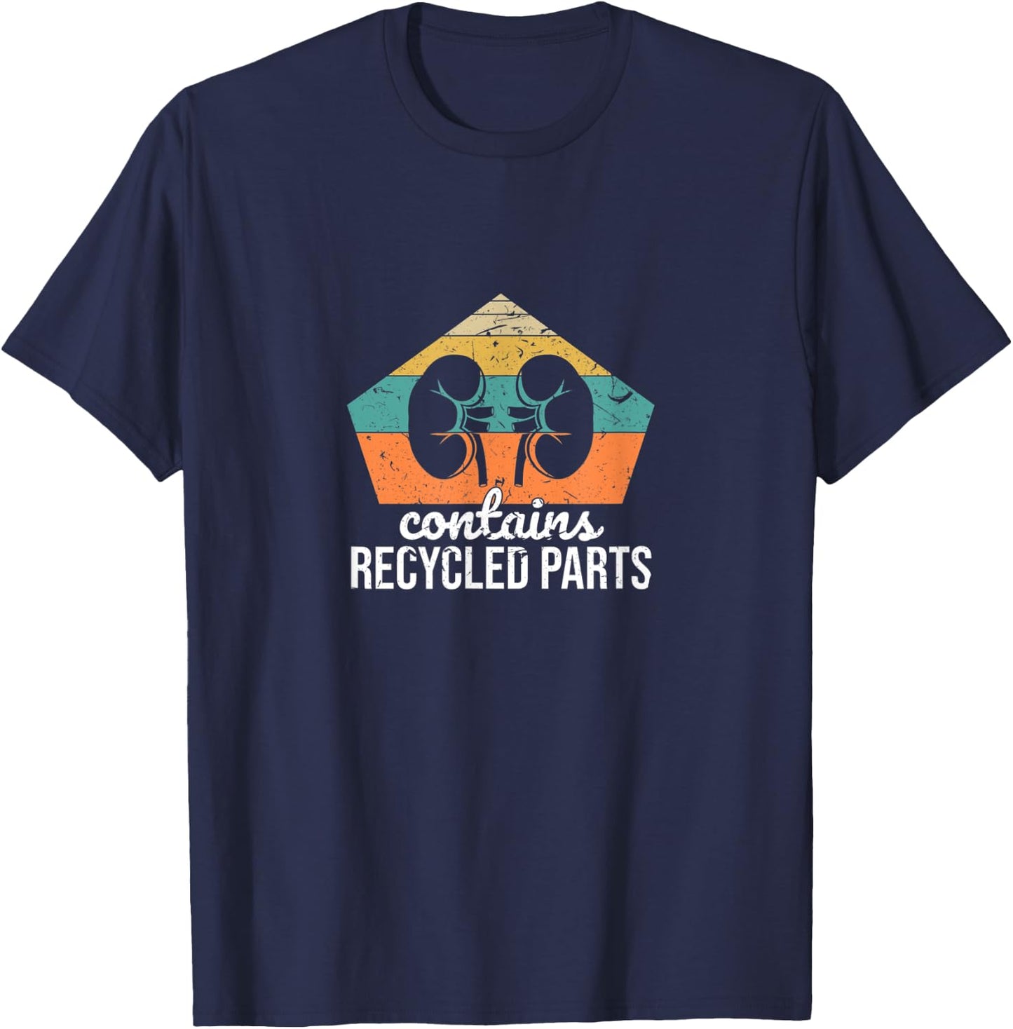 Contains Recycled Parts Retro Kidney Transplant Recipient T-Shirt - T-Shirt | Navy