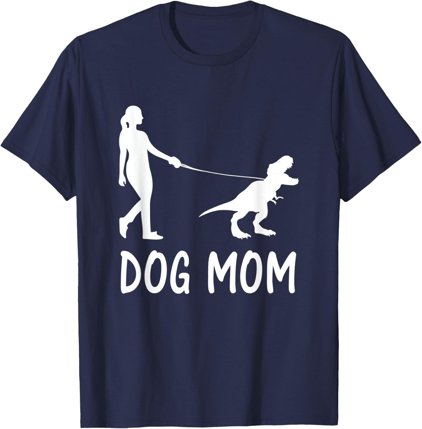 Dog Mom Life Dinosaur Dino Mama Women Mother's Day Pet Owner T-Shirt - T-Shirt | Navy