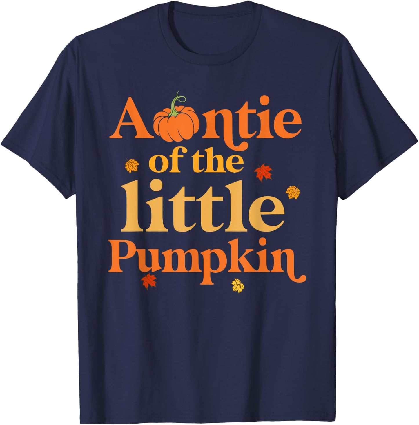 Auntie of The Little Pumpkin 1st Birthday Family Aunt T-Shirt - T-Shirt | Navy