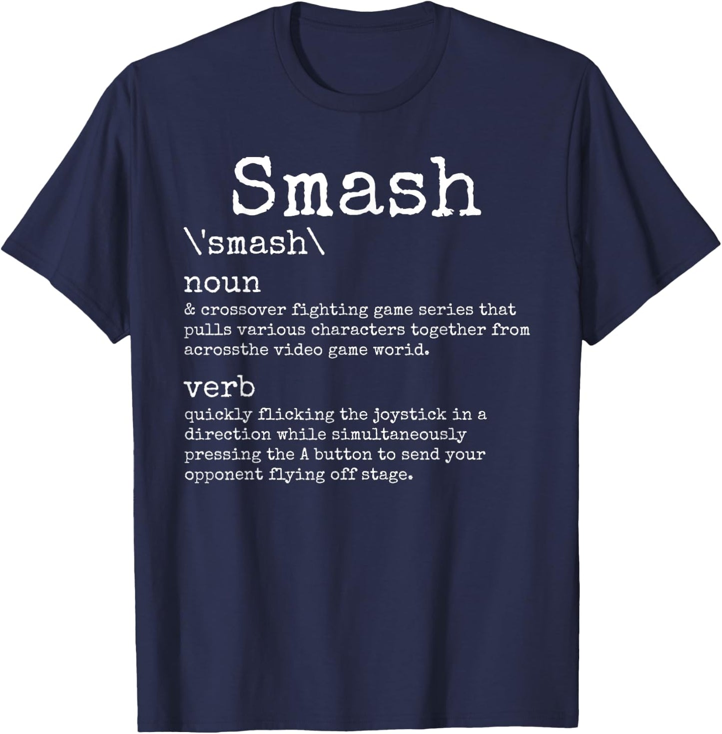 Videogames Smash Definition Funny Video Game Gamer Gaming T-Shirt - T-Shirt | Navy