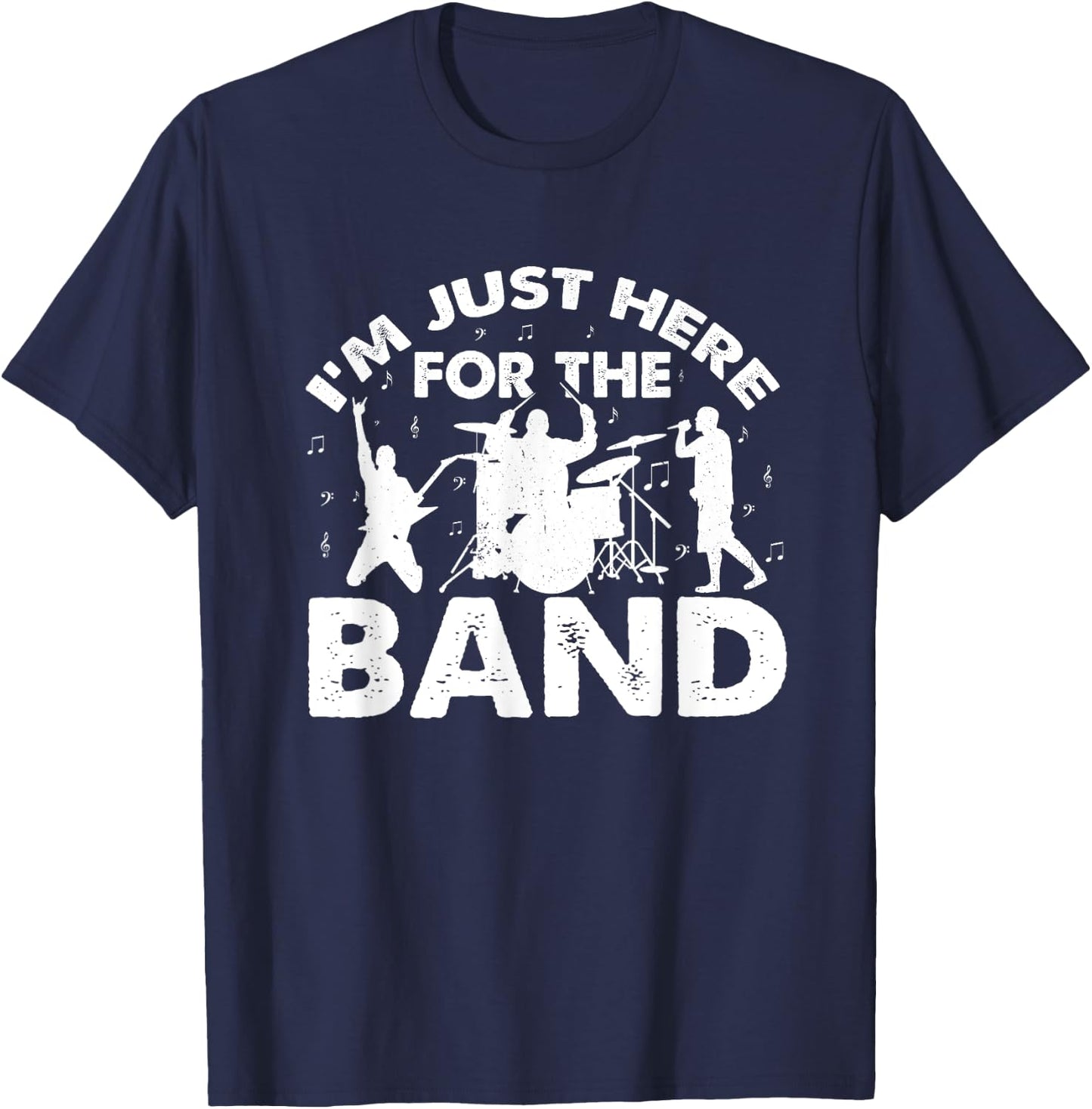I'm Just Here For The Band Marching Music Halftime Show T-Shirt - T-Shirt | Navy