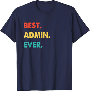 Admin Retro Best Admin Ever T-Shirt - T-Shirt | Navy