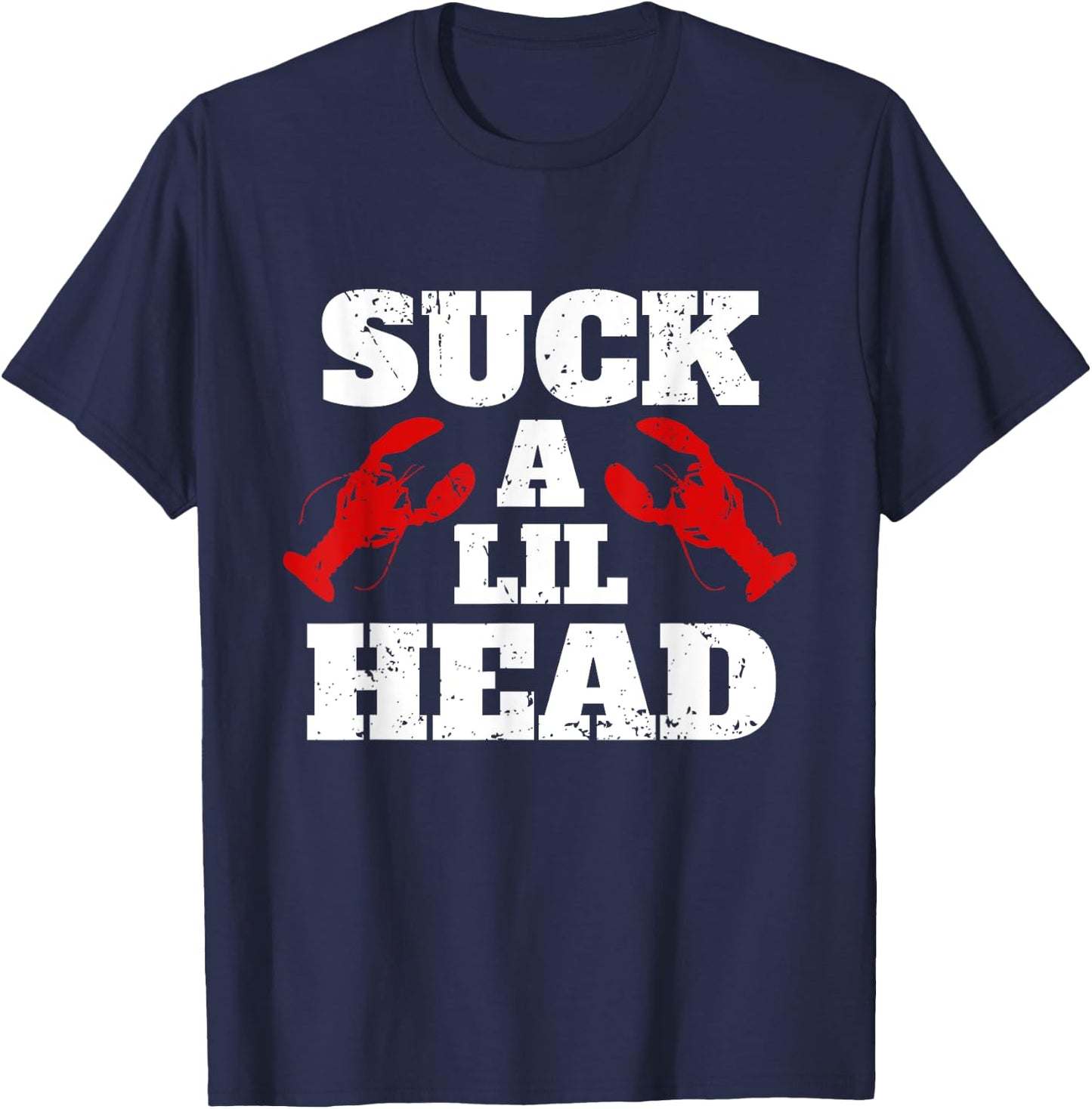 Suck A Lil Head Crawfish T-Shirt - T-Shirt | Navy