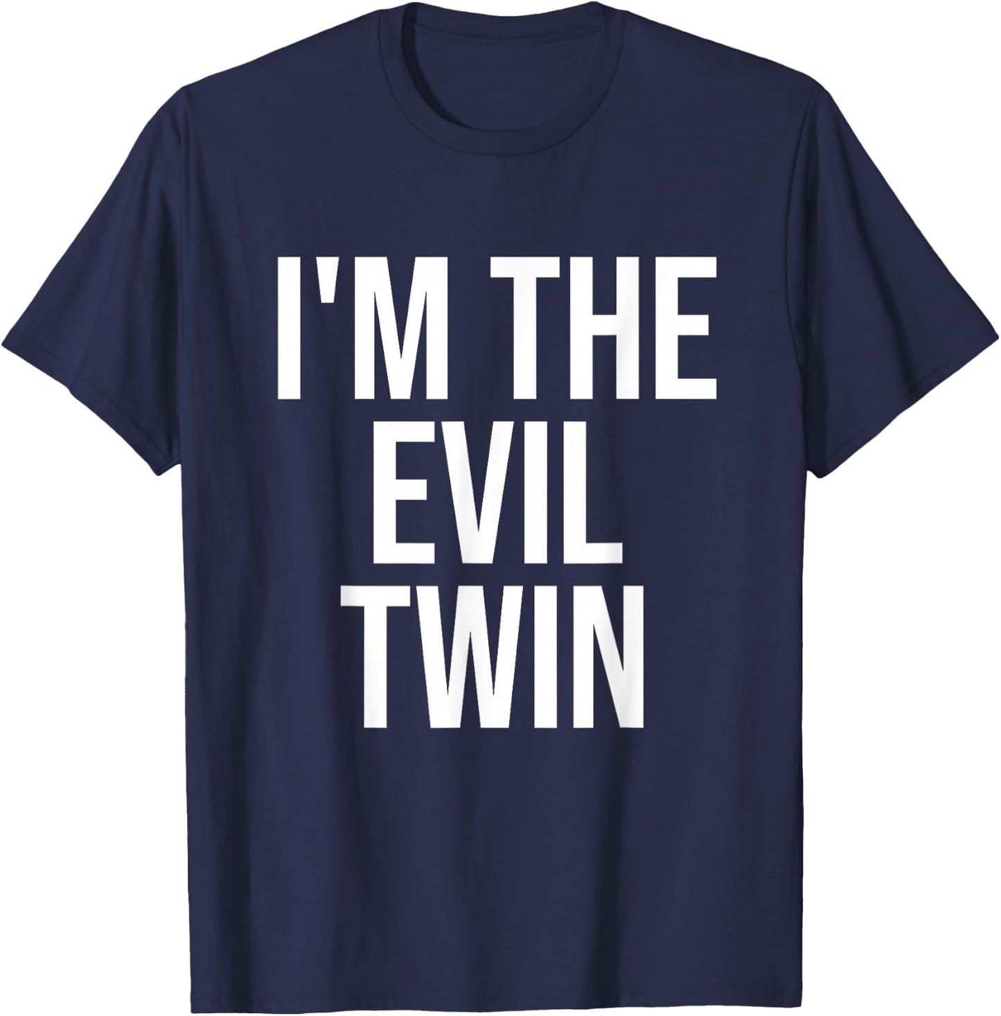 I'm The Evil Twin T-Shirt - T-Shirt | Navy