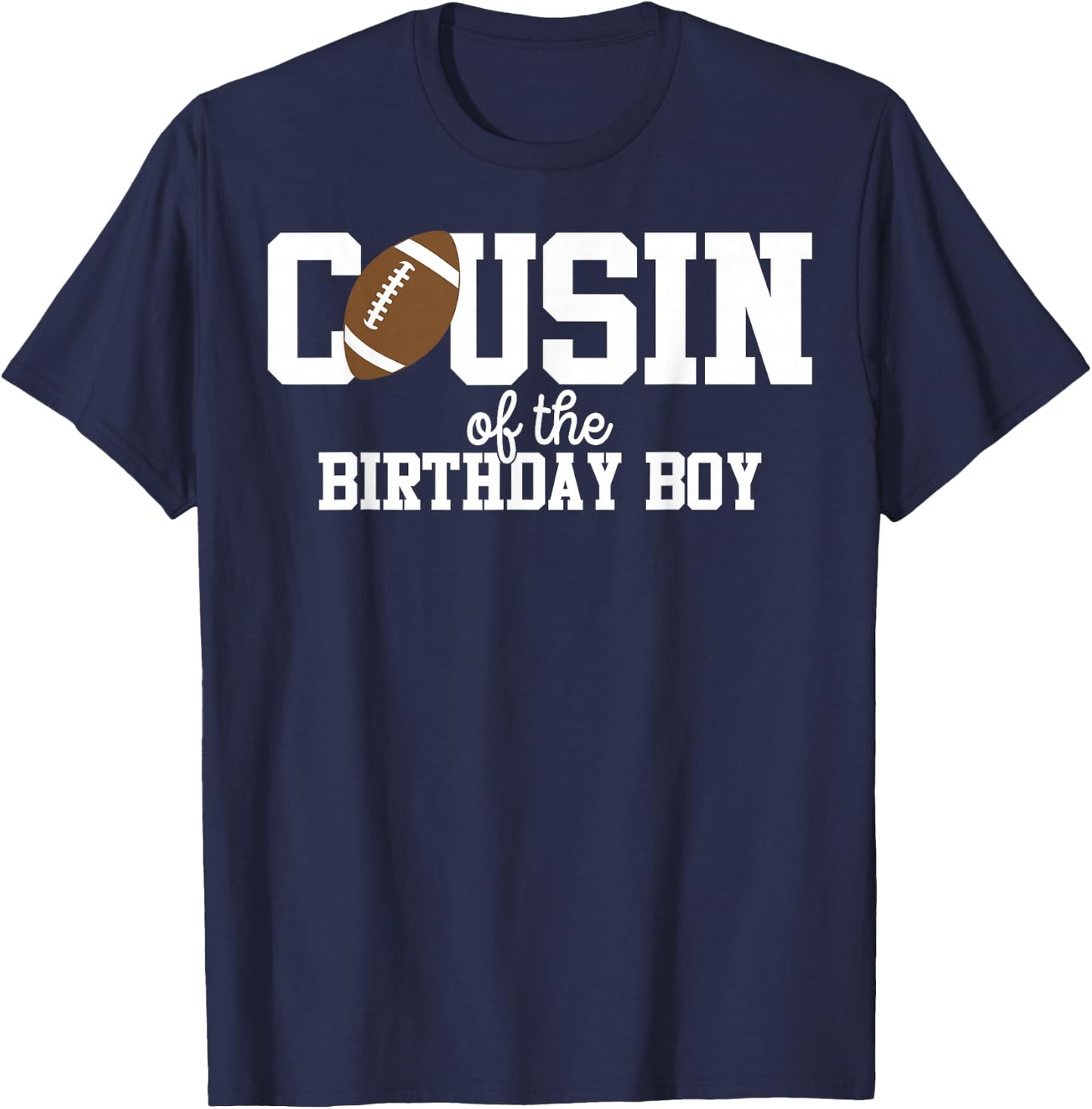 Cousin of the Birthday Boy Football Lover First Birthday T-Shirt - T-Shirt | Navy