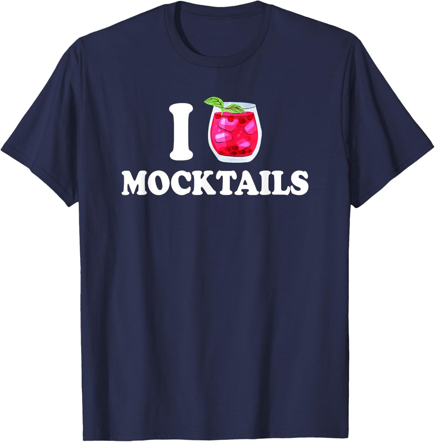 I Love Mocktails T-Shirt - T-Shirt | Navy