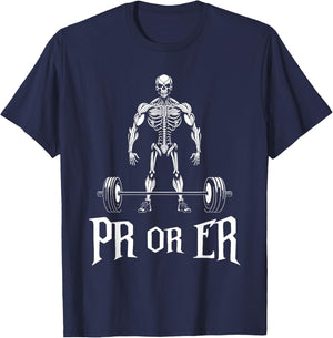 PR Or ER Funny Skeleton Weightlifting Gym Bodybuilding T-Shirt - T-Shirt | Navy
