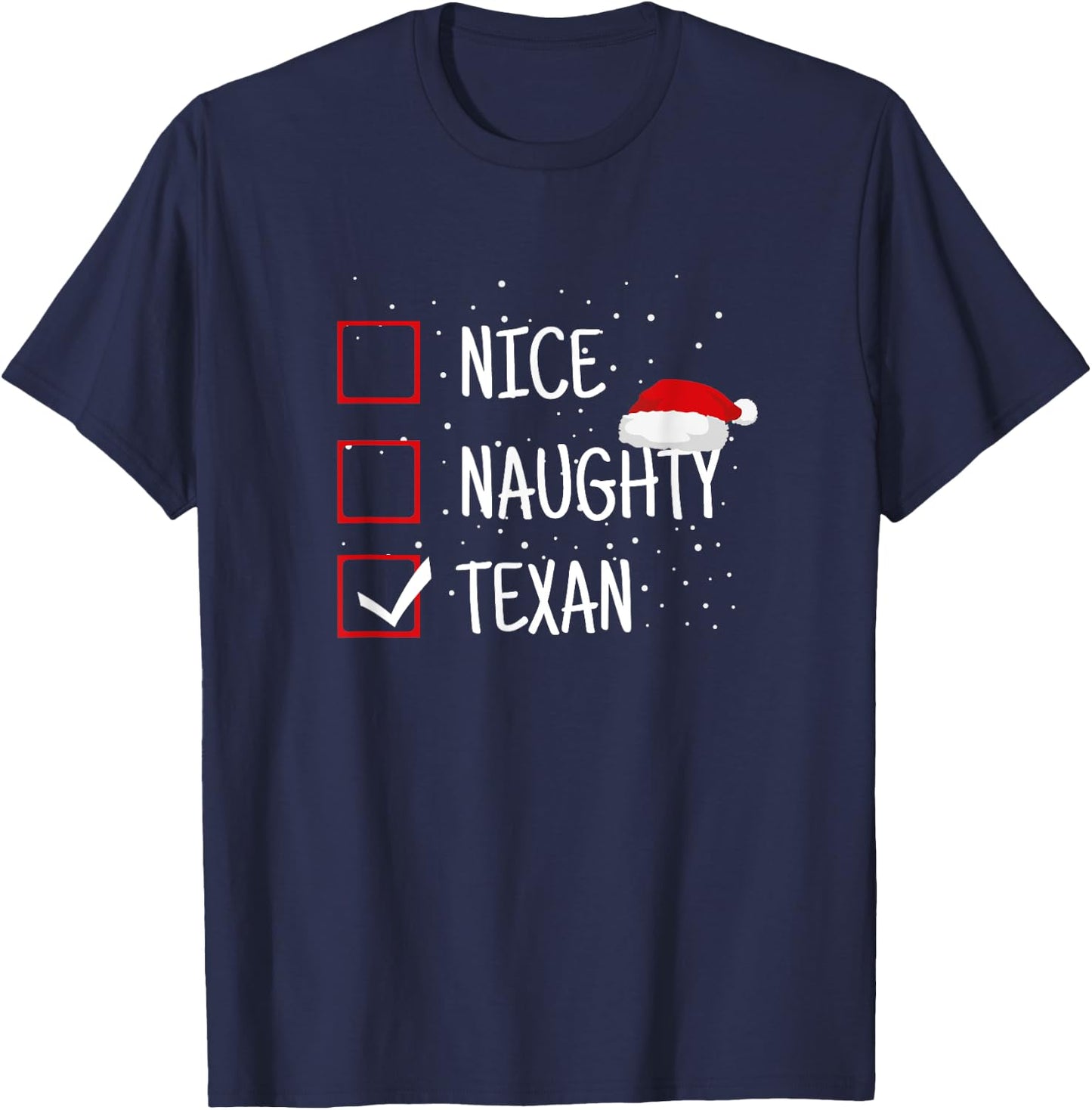 Family Heritage Gifts Nice, Naughty, Texan Christmas Checklist - Funny Texas T-Shirt - T-Shirt | Navy