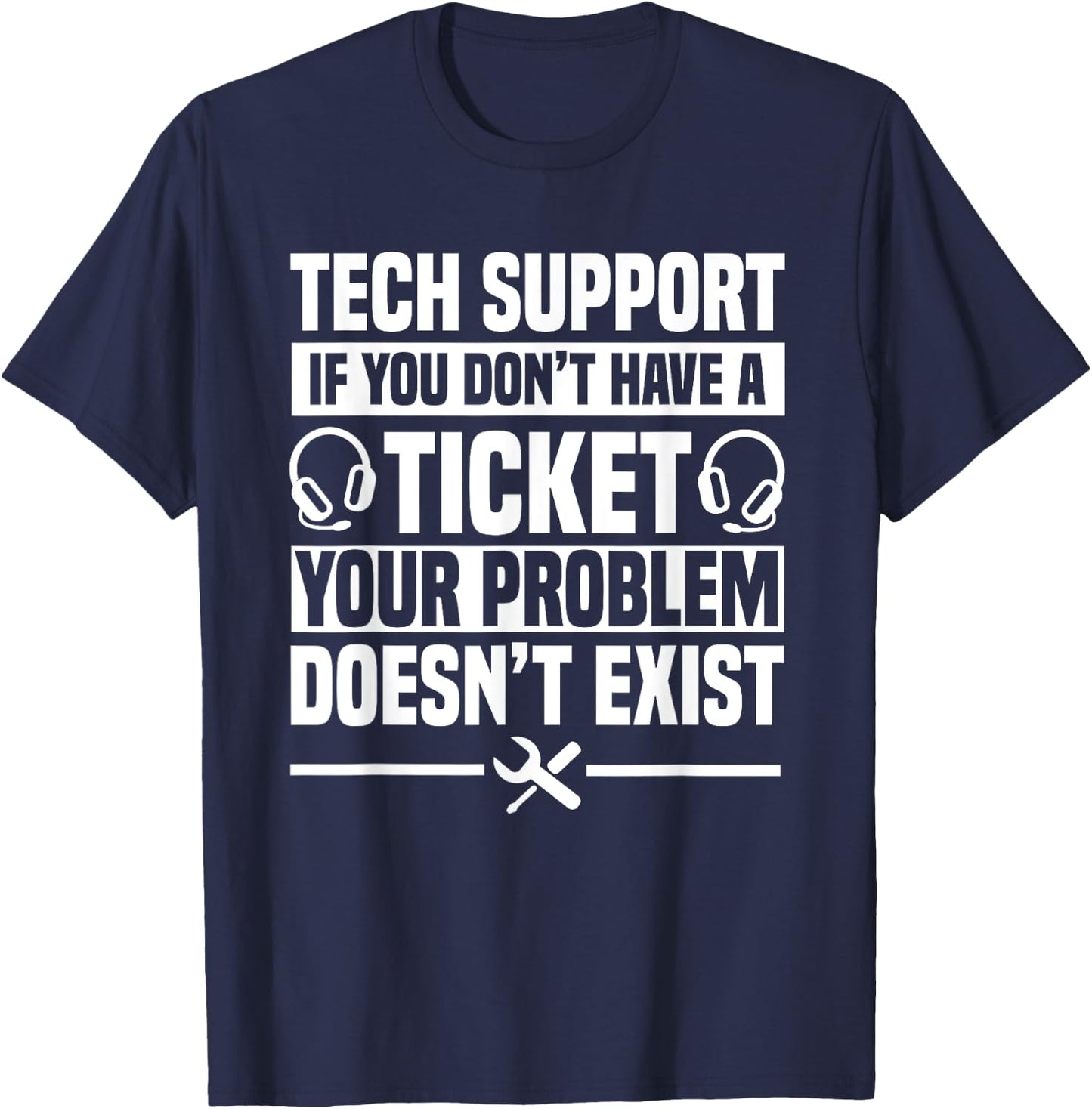 Tech Support Ticket IT Call Center Agent Help Desk T-Shirt - T-Shirt | Navy