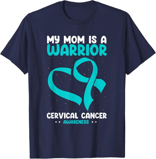 Cervical Cancer Awareness My Mom Is A Warrior White Teal T-Shirt - T-Shirt | Navy