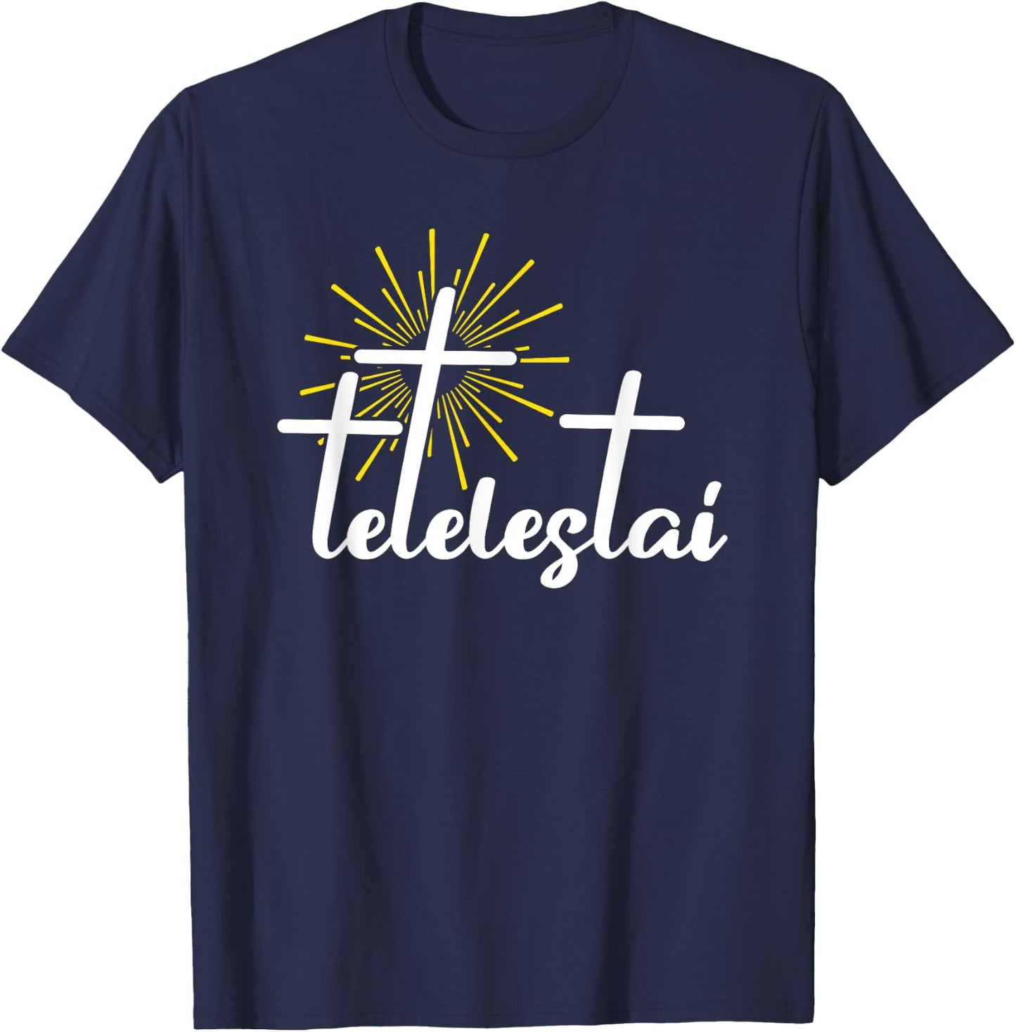Tetelestai Jesus Christ God Bible Salvation T-Shirt - T-Shirt | Navy
