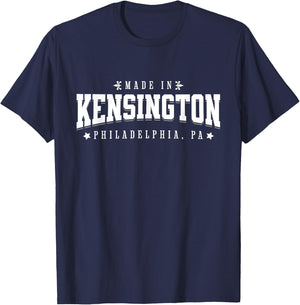 Made in Kensington Philadelphia PA Philly Neighborhood Pride T-Shirt - T-Shirt | Navy
