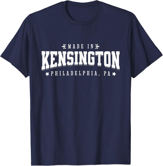 Made in Kensington Philadelphia PA Philly Neighborhood Pride T-Shirt - T-Shirt | Navy